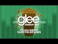 Do You Wanna Touch Me (Oh Yeah) - Glee Cast