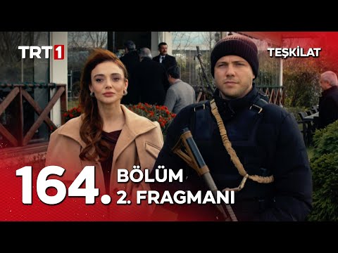 Teşkilat 164. Bölüm 2. Fragmanı                                                                                                                                                                                                                           