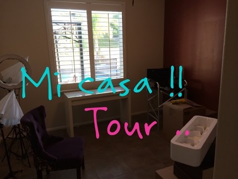 Mi casa ! Tour ........