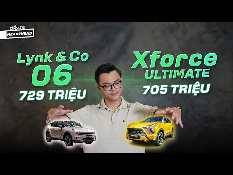 So sánh Lynk&Co 06 và Mitsubishi Xforce Ultimate: Tưởng là khó nhưng lại cực kì dễ chọn !