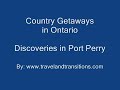 Country Getaways in Ontario: Harbour in Port Perry