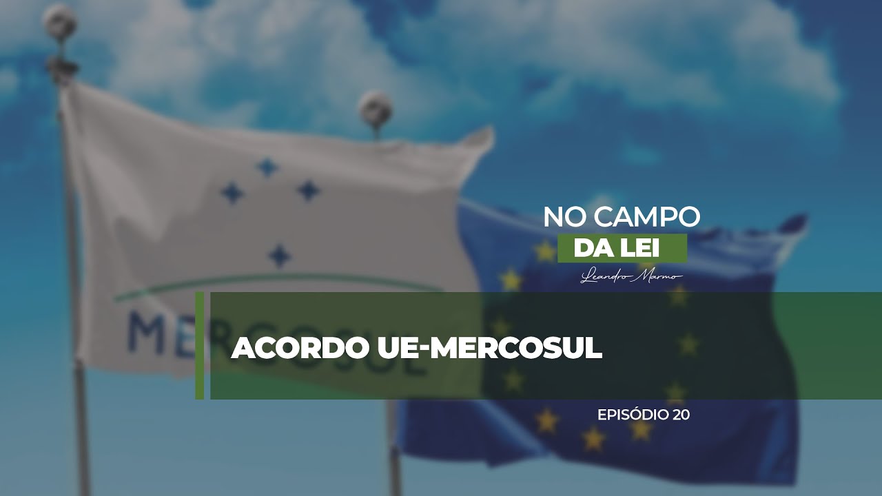 Acordo UE-Mercosul: O que está em jogo para o agro brasileiro?