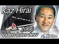 Adam Doree interviews Sony's Kaz Hirai (Oct 2006)