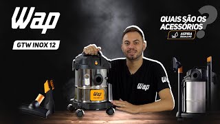 Saiba tudo sobre o aspirador GTW INOX 12  ACADEMY