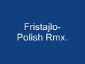 Fristajlo Polish Remix