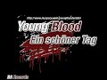 Young Blood - Sch�ner Tag (v.2006)