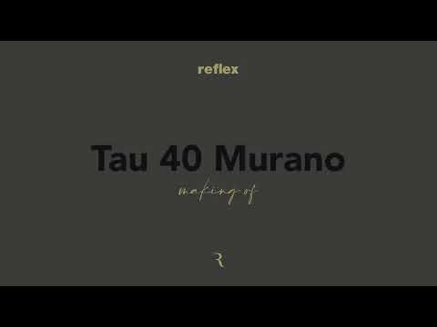 Tau 40 Murano