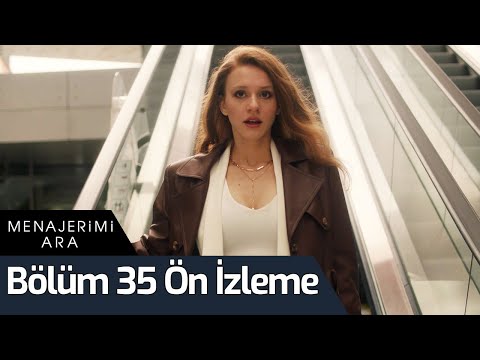 Menajerimi Ara 35. Bölüm Ön İzleme                                                                                                                                                                                                                        