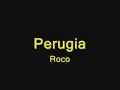 Roco - Perugia
