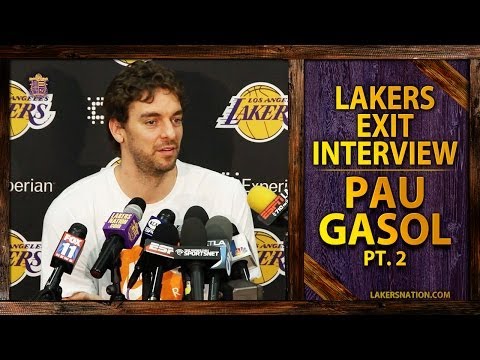 Video: Lakers Pau Gasol Hopes To Play Another 5 Years, Talks Playing With Marc Gasol