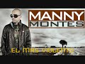 Manny Montes - El Mas Violento (New 2009)