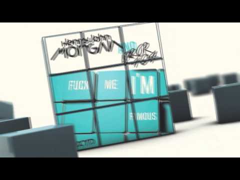 Fuck Me I\'m Famous (Original Mix) - Henry John Morgan, Error404