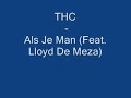 THC - Als Je Man (Feat. Lloyd De Meza)