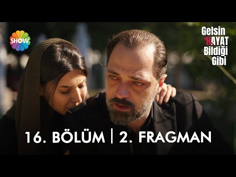 Gelsin Hayat Bildiği Gibi 16. Bölüm 2. Fragmanı                                                                                                                                                                                                           