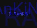Dj Rankin Dj Rankin