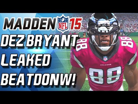 Madden 15 Ultimate Team - DEZ BRYANT TORMENTS THE DEFENSE! LEAKED BEATDOWN! - MUT 15