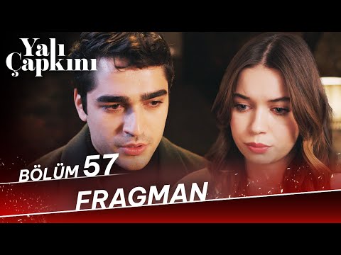 Yalı Çapkını 57. Bölüm Fragmanı                                                                                                                                                                                                                           