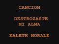 destrozaste mi alma