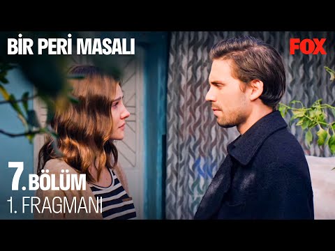 Bir Peri Masalı 7. Bölüm Fragmanı                                                                                                                                                                                                                         