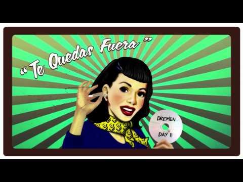Dremen publica el single “Te Quedas Fuera”