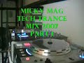 MickyMag 2007 tech trance mix