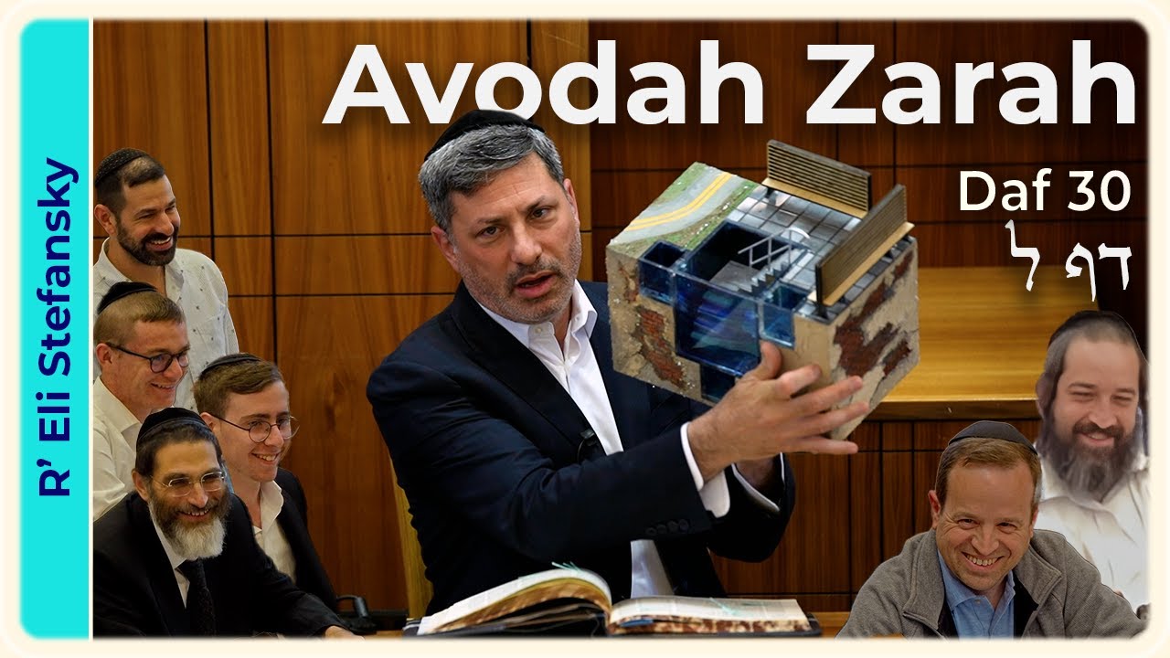 Daf Yomi Avodah Zarah Daf 30 by R' Eli Stefansky Daf Yomi Avodah Zarah Daf 30 by R' Eli Stefansky