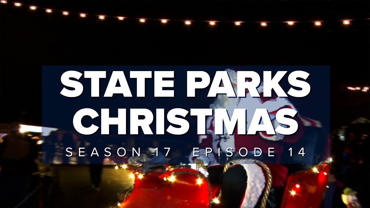 S17 E14: Christmas at the State Parks