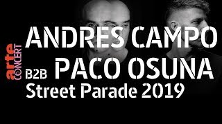 Paco Osuna b2b Andres Campo - Live @ Zurich Street Parade 2019