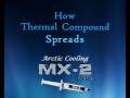 How Thermal Compound Spreads (MX-2 Edition)