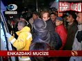 enkaz mucize kurtulu? kurtarma ensonhaber.com