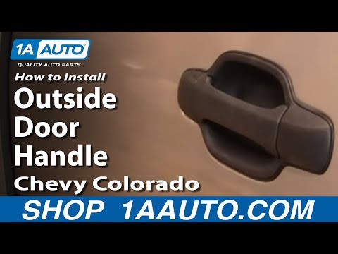 How To Install Replace Rear Outside Door Handle Chevy Colorado 04-12 1AAuto.com