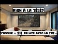 Rien à la télé? Passez +2h en Live avec la TNT~ (épisode 5)
