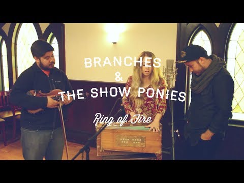 Branches + The Show Ponies: Ring of Fire (Johnny Cash cover)