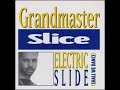 Grandmaster Slice- Electric Slide (Shall We Dance)