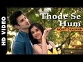 Badmashiyaan - Thode Se Hum Song video