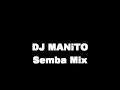 DJ MANiTOs Semba mix