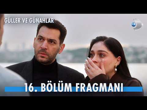 Güller ve Günahlar 16. Bölüm Fragmanı                                                                                                                                                                                                                     
