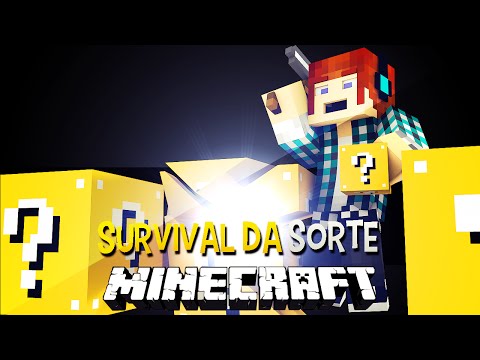 Survival da Sorte #01 - A Sorte Não Esta do Nosso Lado !!