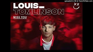 Louis Tomlinson - Miss You (Clean Edit)