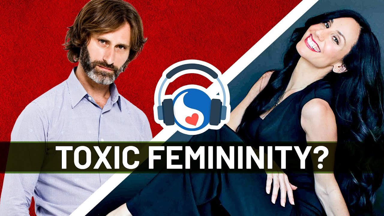 What is Toxic Femininity? - James Marshall & Dr Saida Desilets (Podcast)