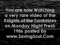  the knight of turntables monday night fresh times cooly snowman dj smooth lil rockin gee savingsoul