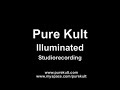 Pure Kult the Cult Illuminated studiorecording Pure Kult the Cult Illuminated studiorecording