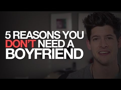 5 REASONS YOU DON'T NEED A BOYFRIEND | #DearHunter