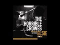 The Horrible Crowes Behold The Hurricane