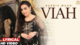 Viah (Lyric Video)  Barbie Maan  Micheal  Sharry N