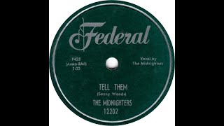 The Midnighters - Tell Them (1954)