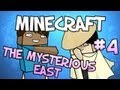 Minecraft - THE MYSTERIOUS EAST - A Lovely Cave - Part 4