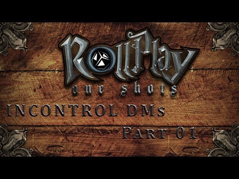 RollPlay One Shots - Dungeon World - Part 1