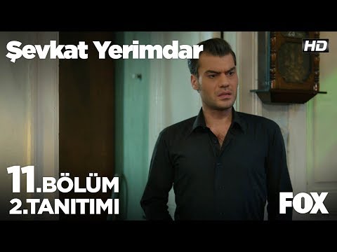 Şevkat Yerimdar 11. Bölüm 2. Fragmanı                                                                                                                                                                                                                     