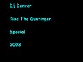 Dj denver - gunfinger special Dj denver - gunfinger special